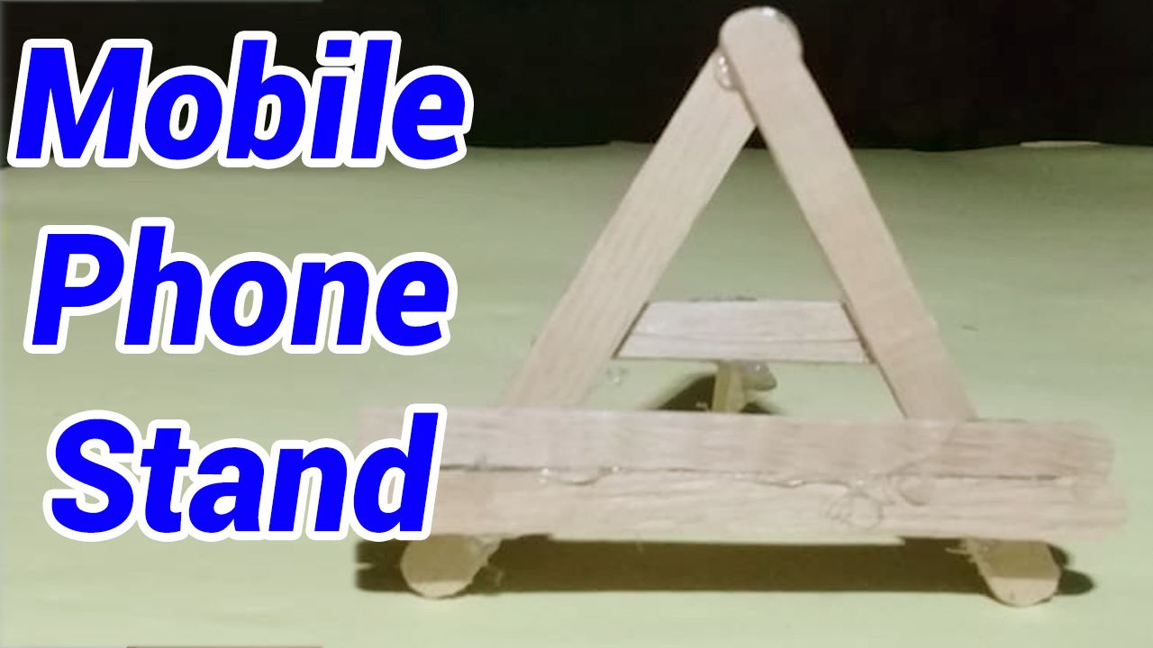 Popsicle Stick Diy Phone Holder Diy Mobile Phone Stand 5 Steps With